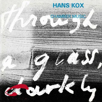 Chamber Music by Hans Kox