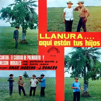 Llanura Aquí Están Tus Hijos by El Carrao De Palmarito