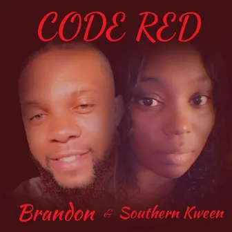 Code Red by Southern Kween