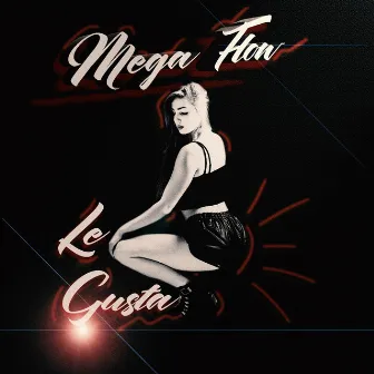 Le Gusta by Mega Flow