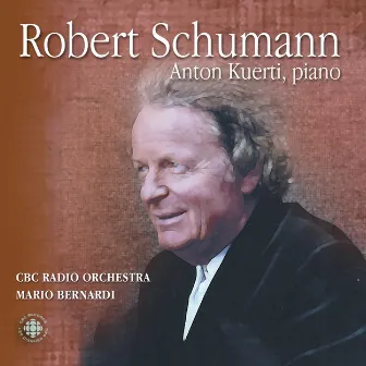 Schumann: Piano Concerto in A Minor / Introduction and Allegro Appassionato by Anton Kuerti