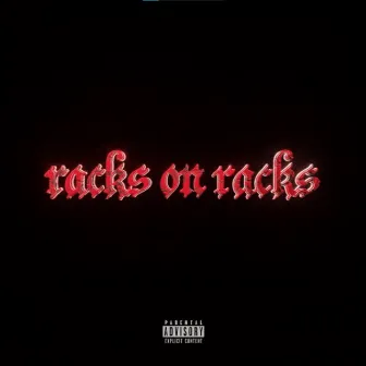 RACKS ON RACKS by youngleonee