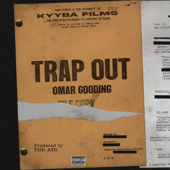 Trap Out by Omar Gooding