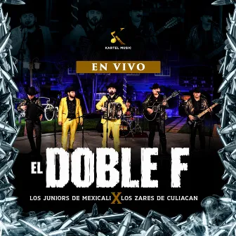 El Doble F (En Vivo) by Los Zares de Culiacan