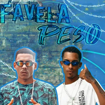 Favela Peso by MAGOH LIMPEZA