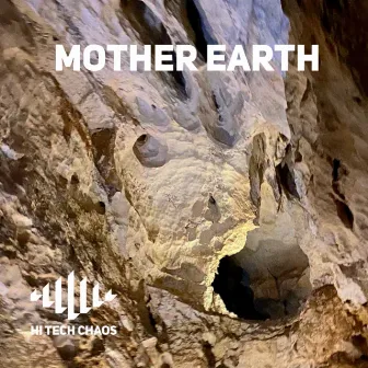 Mother Earth by Hi Tech Chaos