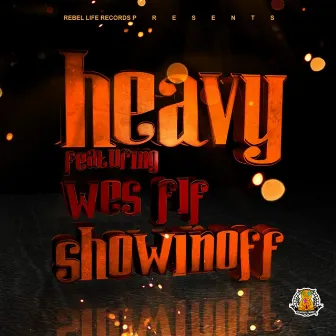 Showin Off (feat. Wesfif) by Heavy