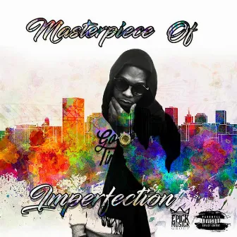 Masterpiece of Imperfection by Clef Majorz