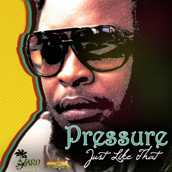 Just Like That - Single by Pressure