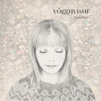 Vögguvísur (10 ára afmælisútgáfa) by Hafdís Huld