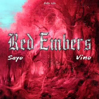 Red Embers by Vino