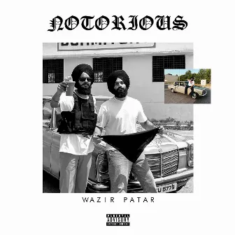 Notorious by Wazir Patar