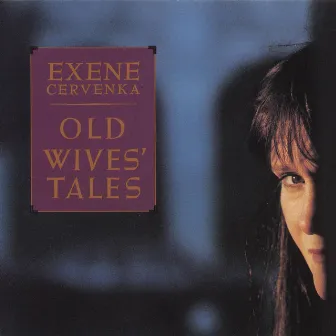 Old Wives' Tale by Exene Cervenka