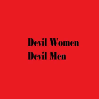 Devil Women, Devil Men by Vlain Jones