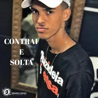 Contrai E Solta by Lekinho