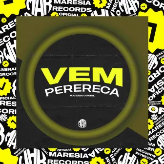 VEM PERERECA by Maresia Oficial