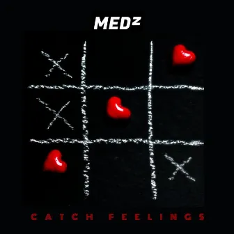 Catch Feelings by Markia