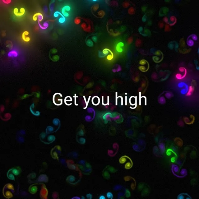 Get You High