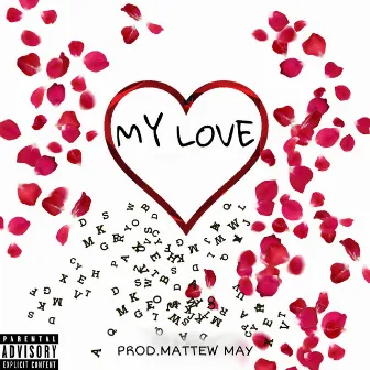 My Love by Lul Patchy