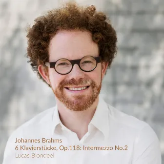 6 Klavierstücke, Op.118: Intermezzo No.2 by Lucas Blondeel