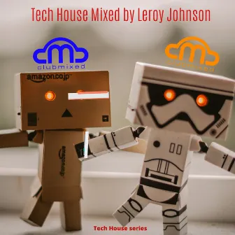 Tech House by Leroy Johnson