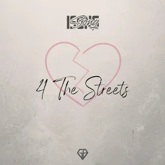 4 the Streets by Isong