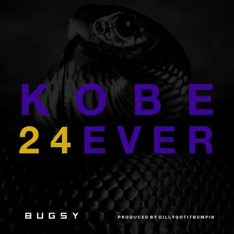 Kobe Forever by Bugsy