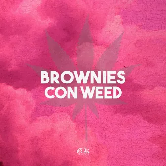 Brownies Con Weed by Grey Kid