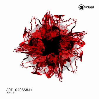 Work It by Joe Grossman