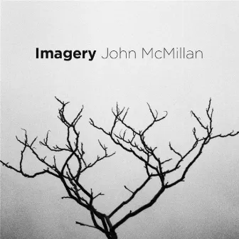 Imagery by John McMillan