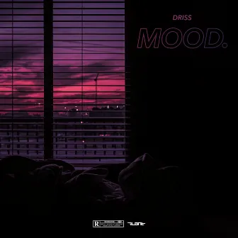 MOOD. by Driss