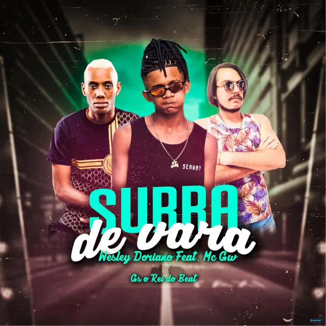 Surra de Vara (feat. Mc Gw)