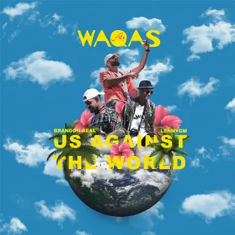 Us Against the World by Waqas