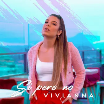 Sí Pero No by Vivianna