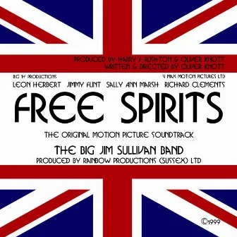 Free Spirits (Original Motion Picture Soundtrack) by The Big Jim Sullivan Band