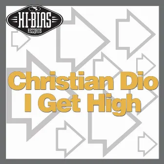 I Get High by Christian Dio