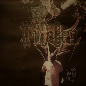 The WillDaBeast Ep by Willdabeast