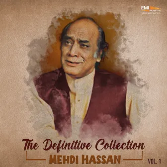 The Definitive Collection, Vol. 1 by Mehdi Hassan