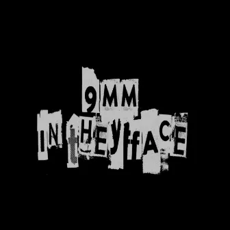 In They Face by 9MM