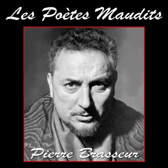 Les poètes maudits, vol. 2 by Pierre Brasseur