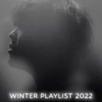 WINTER PLAYLIST 2022 by Motohiro Hata