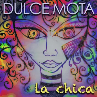 La Chica by Dulce Mota