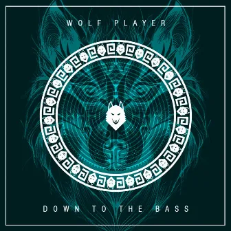 Down to the Bass by Wolf Player