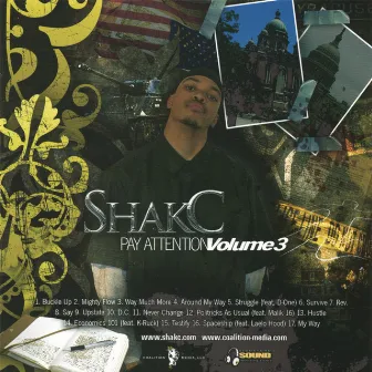 Pay Attention Volume 3 b/w Dangerous Muzic Volume 1 by Shak-C