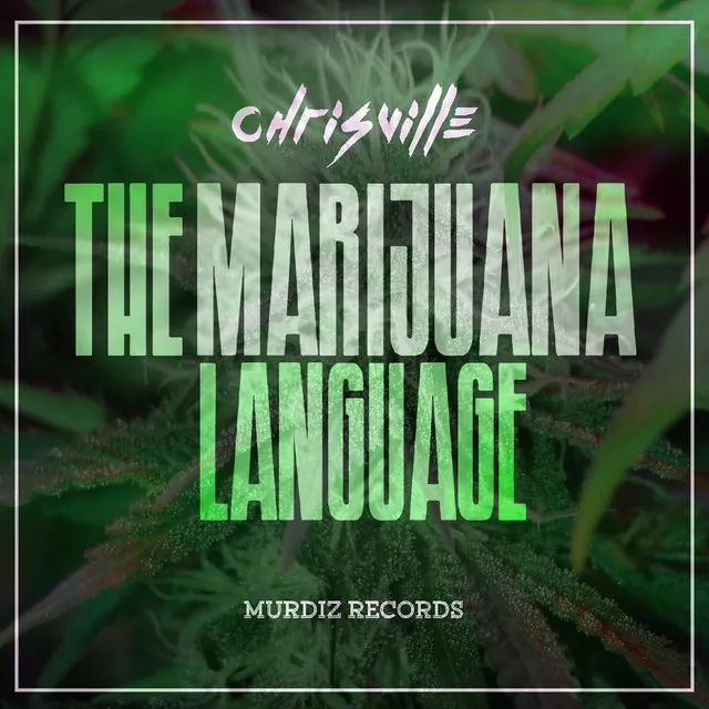 The Marijuana Language - Take 1