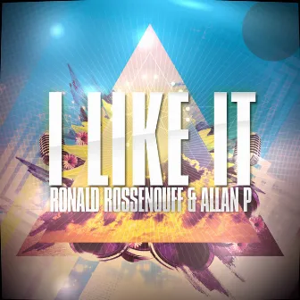 I Like It by Ronald Rossenouff