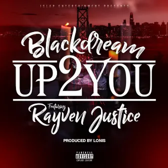 Up 2 You by Blackdream