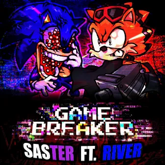 GAMEBREAKER by Saster