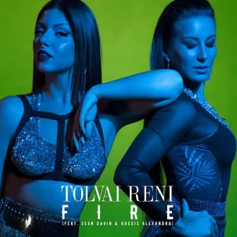 Fire (feat. Sean Darin & Kocsis Alexandra) by Tolvai Reni