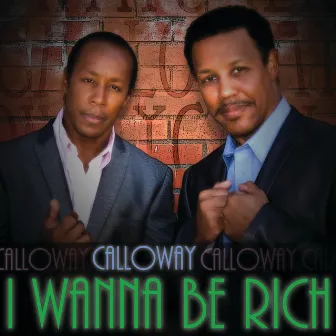 I Wanna Be Rich by Calloway